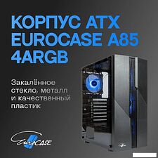 Корпус Eurocase A85 ARGB Корпус Eurocase A85 ARGB