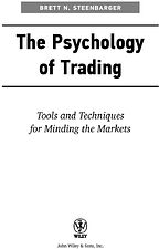Книга издательства Альпина Диджитал. Психология трейдинга. Инструменты и методы (Стинбарджер Б.)